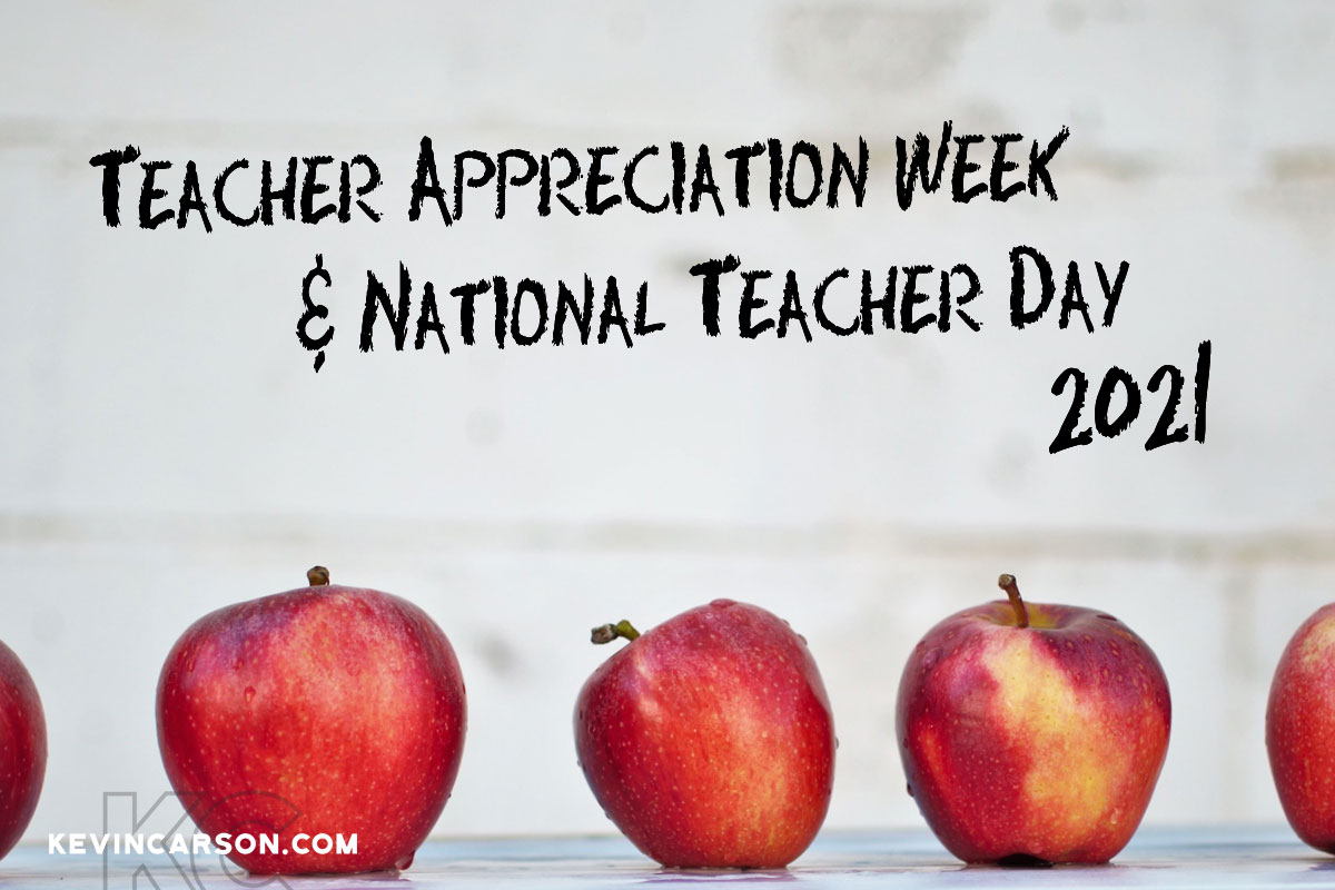 teacher-appreciation-week-and-national-teacher-day-2021-kevincarson