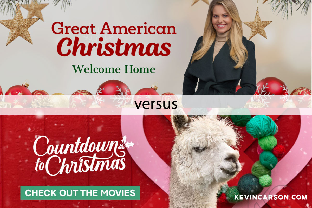 Hallmark's Countdown to Christmas versus Great American Christmas